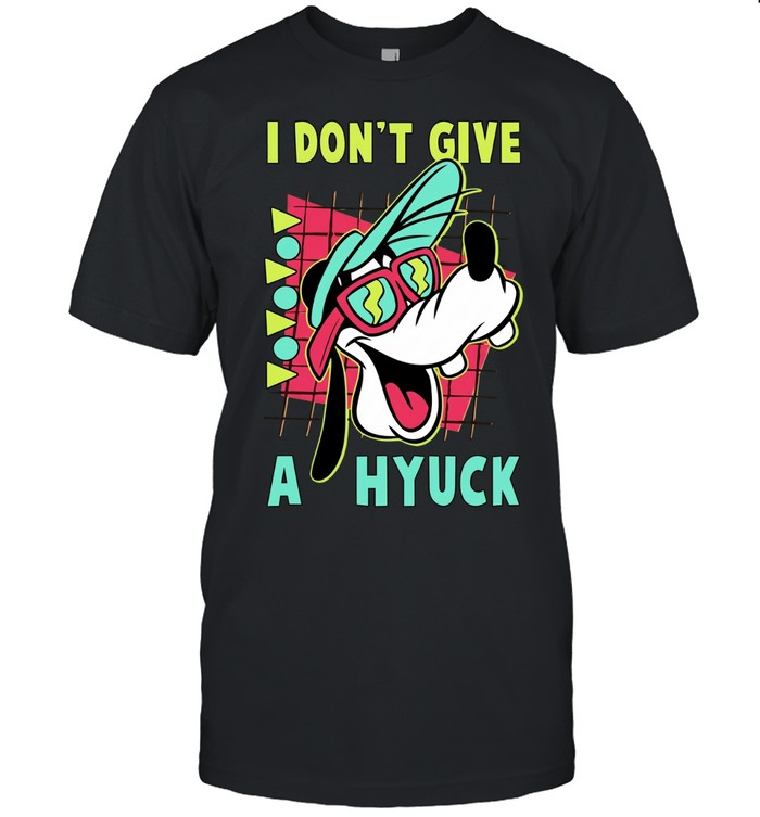 Goofy I don’t give a hyuck retro 90s Unisex T-Shirt
