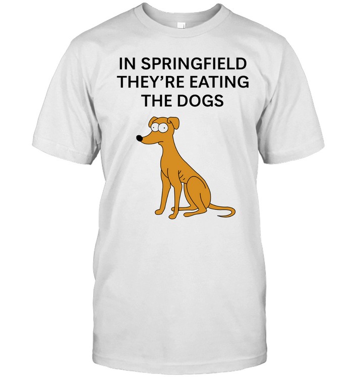 In Springfield They'Re Eating The Dogs Unisex T-Shirt