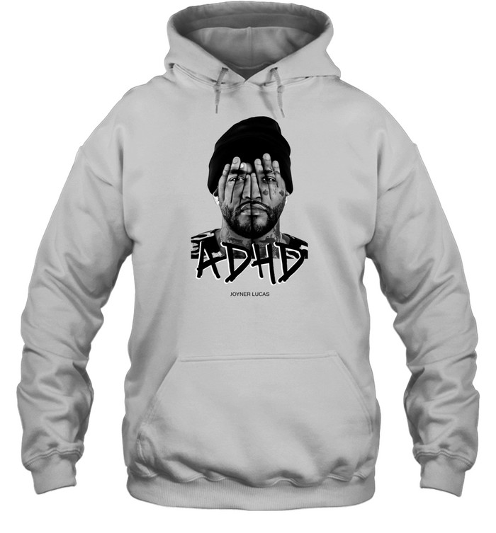 Joyner Lucas ADHD Hoodie