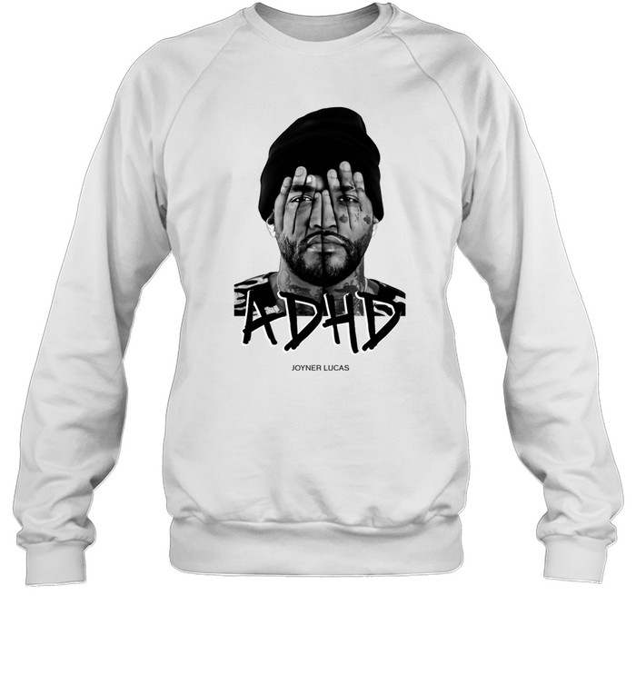 Joyner Lucas ADHD Sweatshirt