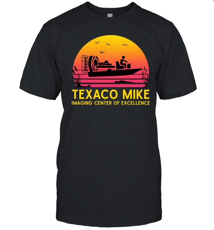 Texaco mike imaging center of excellence Unisex T-Shirt
