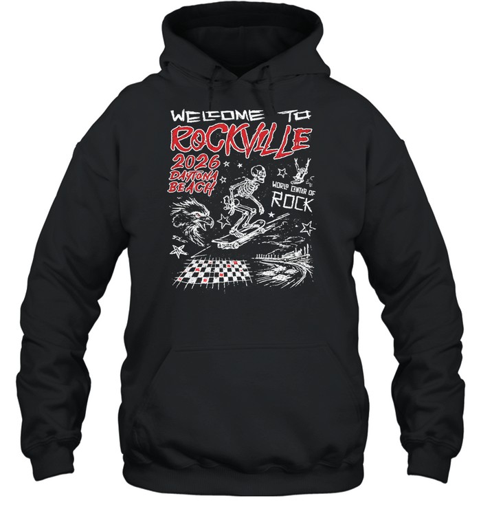 Welcome To Rockville Rockville Doodle 2026 Daytona Beach Hoodie