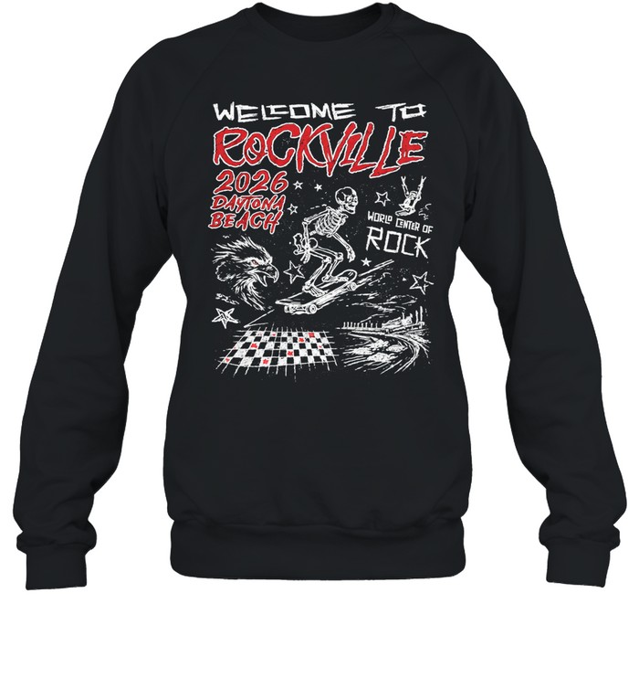 Welcome To Rockville Rockville Doodle 2026 Daytona Beach Sweatshirt
