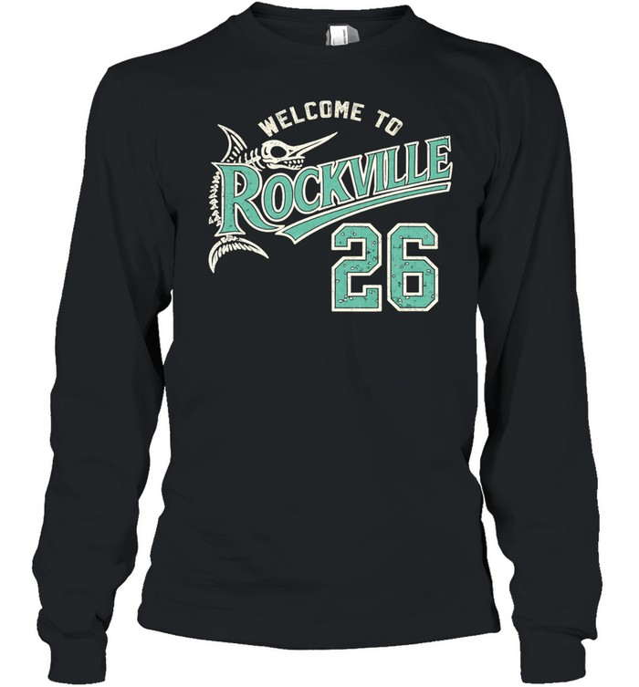 Welcome To Rockville Rockville Marlins Long Sleeve Tee