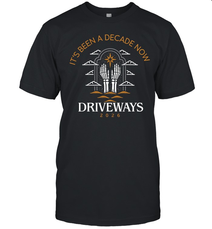 Driveways Have Mercy It’s Been A Decade Now Tour 2026 Dates Skeletons Unisex T-Shirt