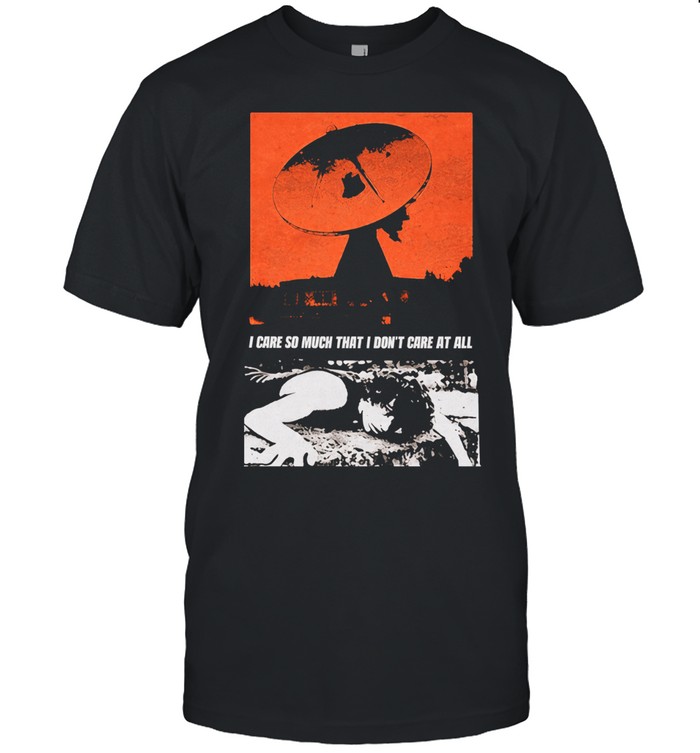 Glaive I Care So Much That I Don’t Care At All Unisex T-Shirt