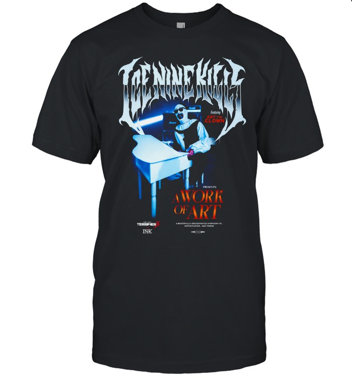 Ice Nine Kills X Terrifier 3 A Work Of Art Clown Piano Unisex T-Shirt