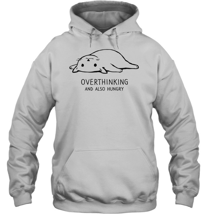 Lazy cat overthinking and also hungry funny Hoodie