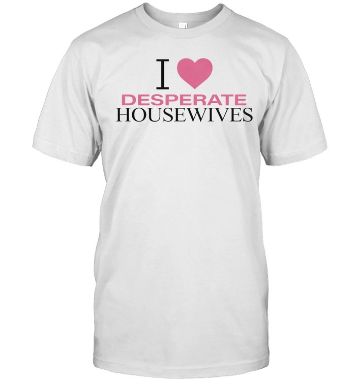 Nicollette Sheridan Wearing I Love Desperate Housewives Unisex T-Shirt