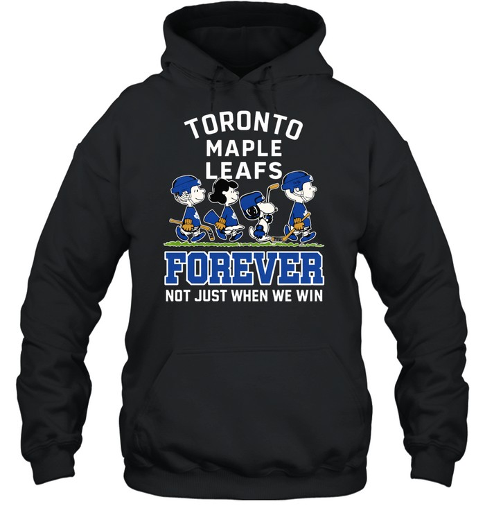 Peanuts characters road x Toronto Maple Leafs forever not just when we win Hoodie
