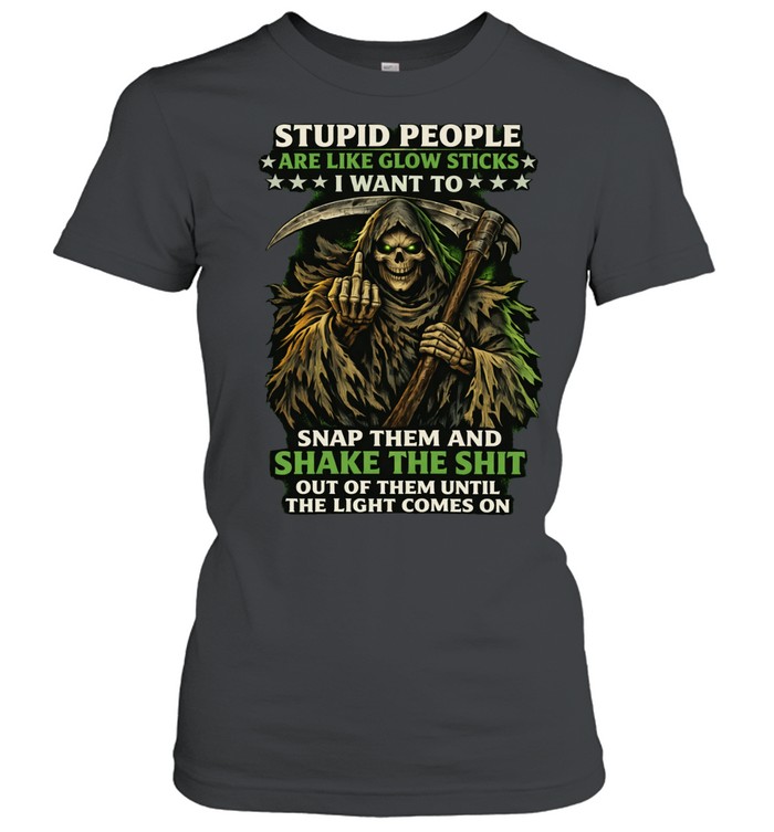 Stupid People Are Like Glow Sticks Skull Women T-Shirt