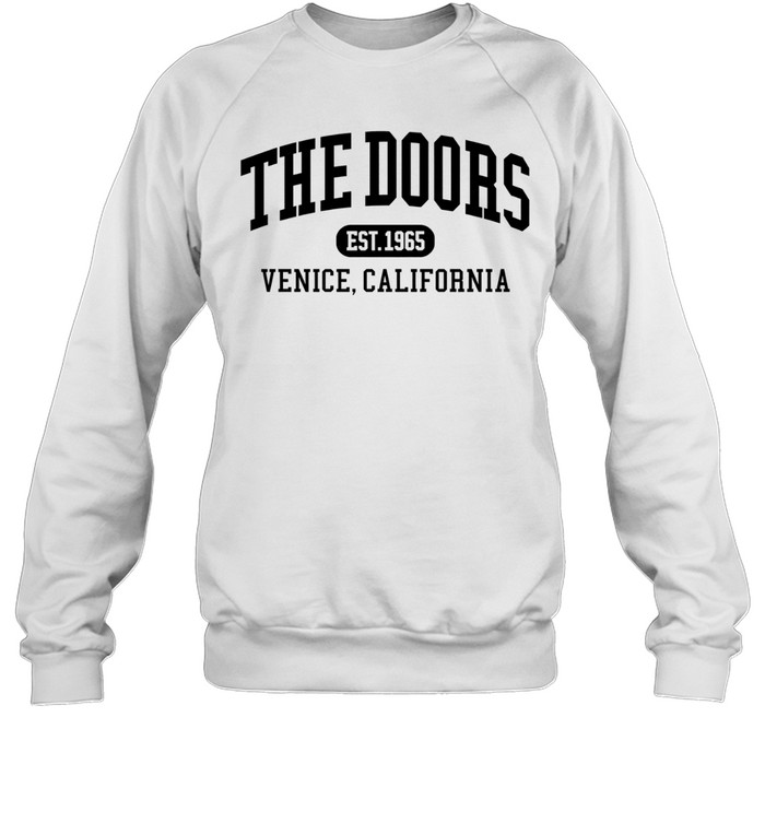 The Doors Venice California Est 1965 Collegiate Sweatshirt