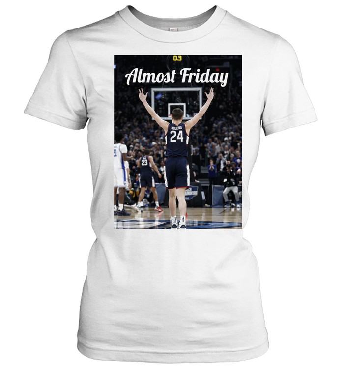 Uconn Huskies Almost Friday Where Madness Happens Women T-Shirt