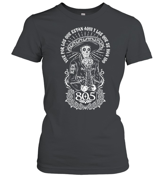 Vive por los que estan aqui y los que se han ido Women T-Shirt