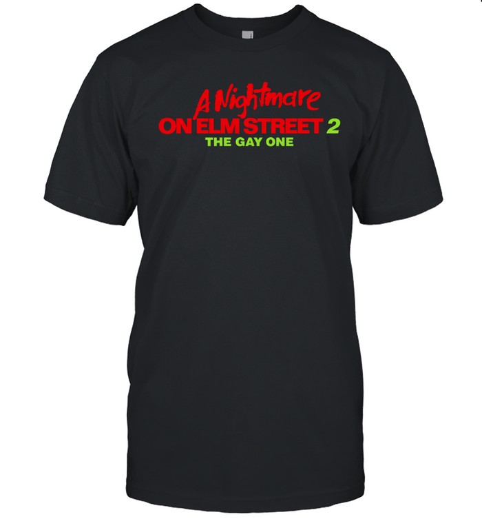 A Nightmare On Elm Street 2 The Gay One Unisex T-Shirt