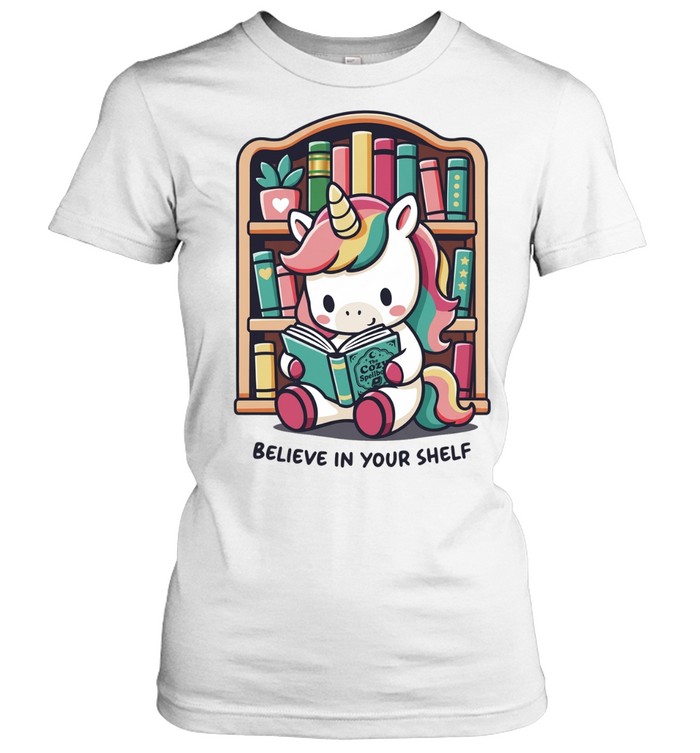 A unicorn reading books believe in your bookshelf Women T-Shirt