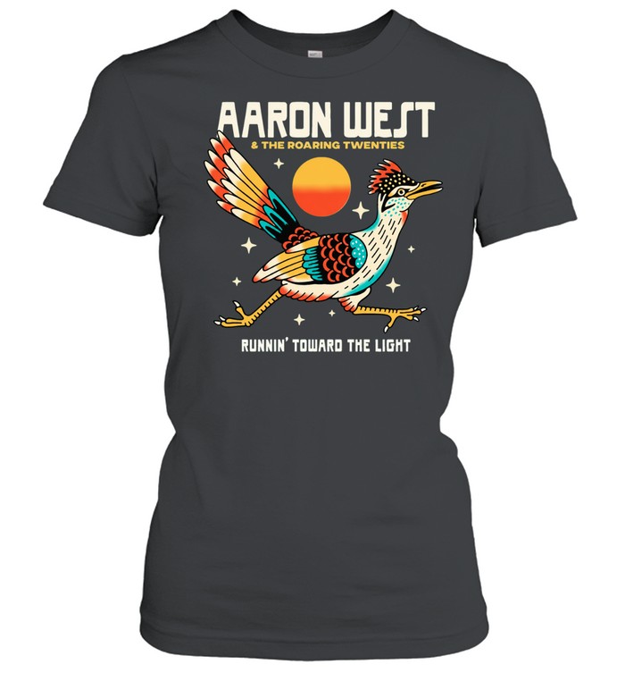 Aaron West & The Roaring Twenties Runnin’ Toward The Light Women T-Shirt