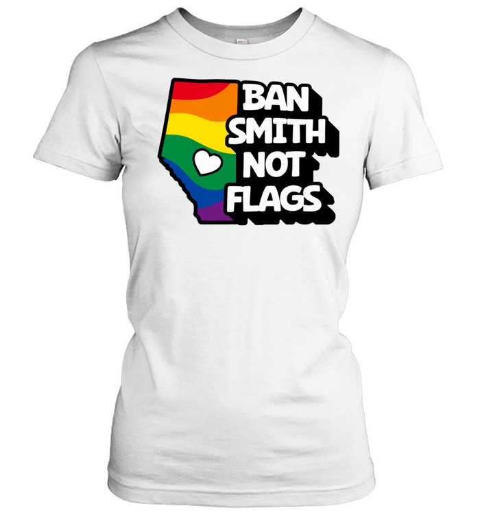 Ban Smith Not Flags Danielle Smith Women T-Shirt