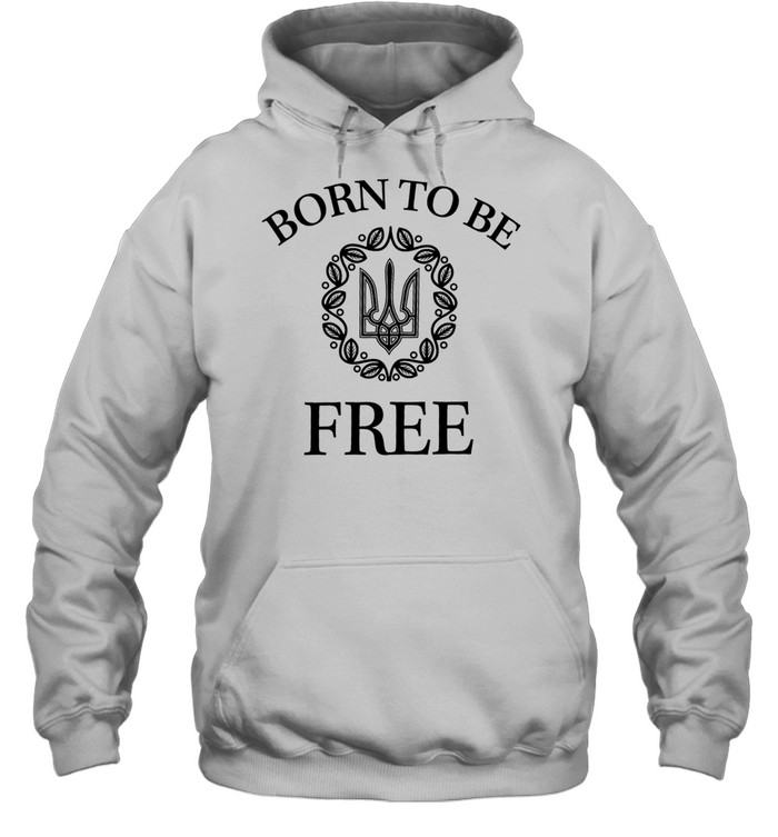 Born to Be Free Arms of Ukraine Hoodie