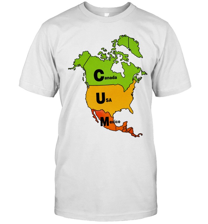 CUM Canada USA Mexico Unisex T-Shirt