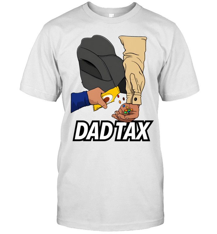 Dad Tax Funny Unisex T-Shirt