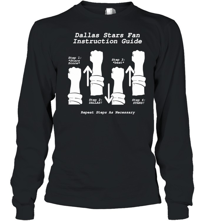 Dallas Stars Fan Instruction Guide Funny Hockey Cheer Fist Pump Long Sleeve Tee