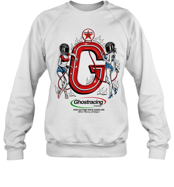 GR Certified High Octane Race Gasoline Pump Ghost T-shirts Sweatshirt