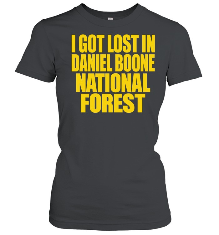 I Got Lost In Daniel Boone National Forest Women T-Shirt