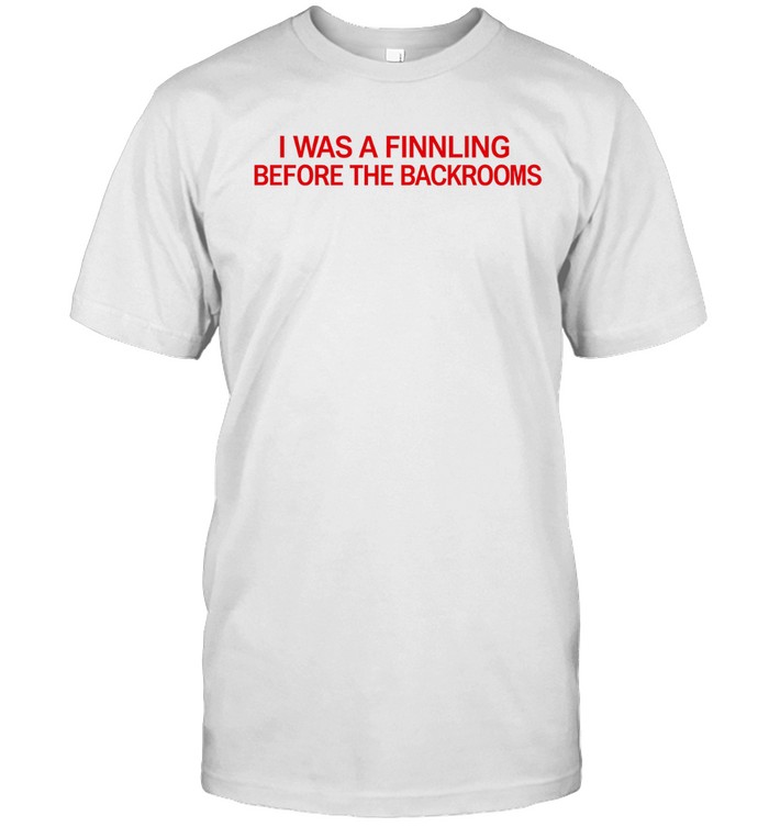 I was a finnling before the backrooms text red Unisex T-Shirt