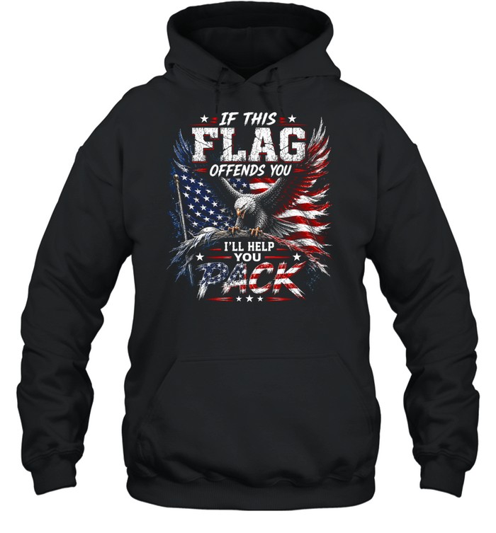If This Flag Offends You I’ll Help You Pack Hoodie