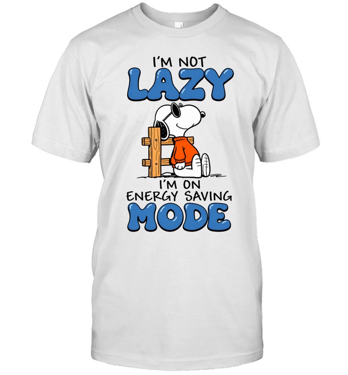 I’m Not Lazy I’m On Energy Saving Mode Unisex T-Shirt