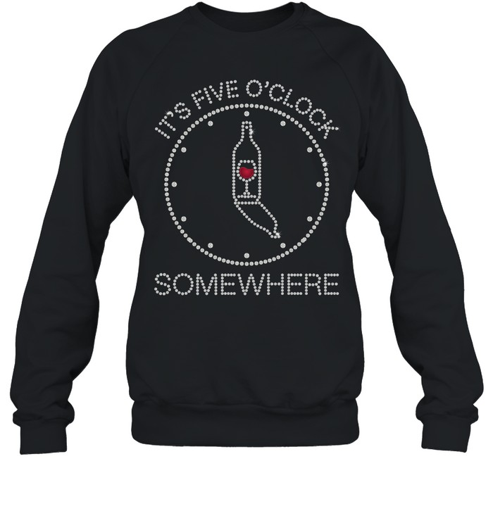 It’s five o’clock somewhere Sweatshirt