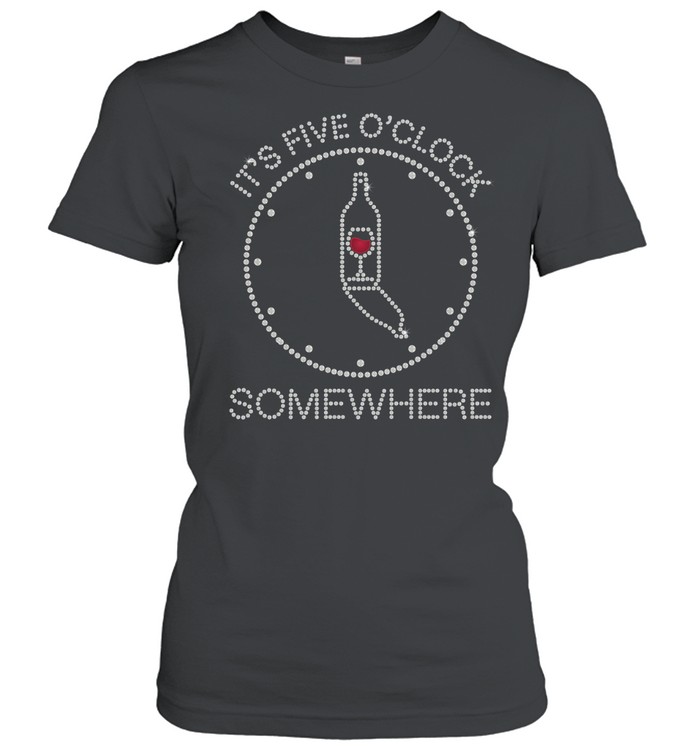 It’s five o’clock somewhere Women T-Shirt