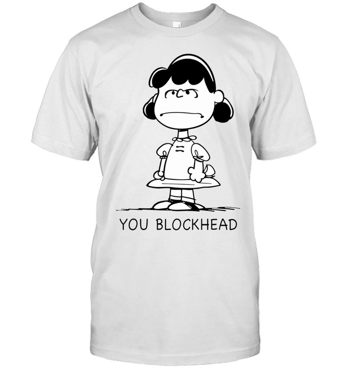 Lucy Peanuts You Blockhead Unisex T-Shirt