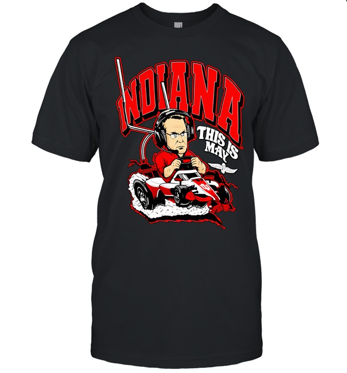 Lvani5uk Curt Cignetti Driving Go Kart This Is Cignetti’s May Indianapolis Unisex T-Shirt