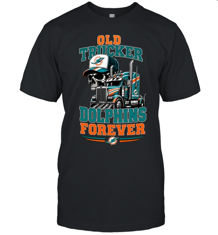 Miami Dolphins old trucker forever skull Unisex T-Shirt