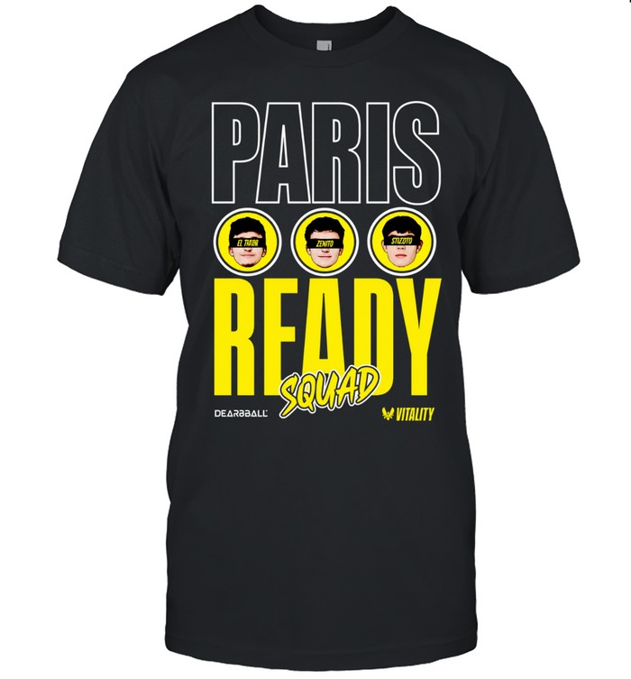 Paris Ready Squad Dearbball Vitality Unisex T-Shirt