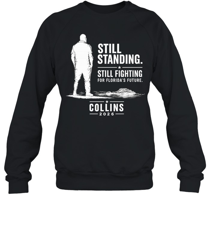 Still standing still fighting for Florida’s future 2026 Sweatshirt