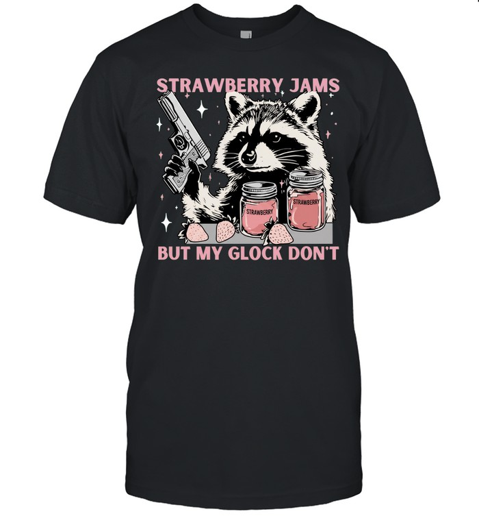Strawberry jams but my glock don’t raccoon Unisex T-Shirt