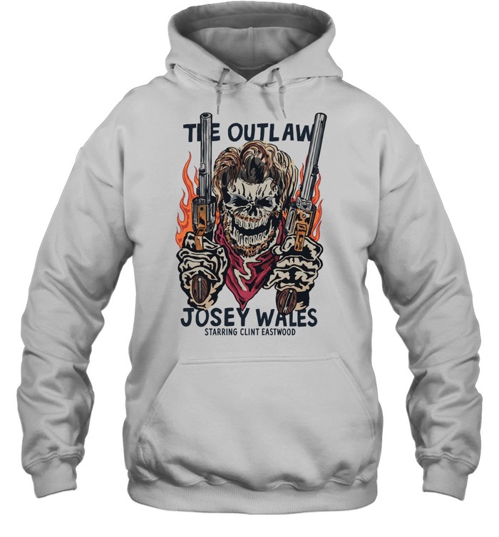 The Outlaw Josey Wales Starring Clint Eastwood Hoodie