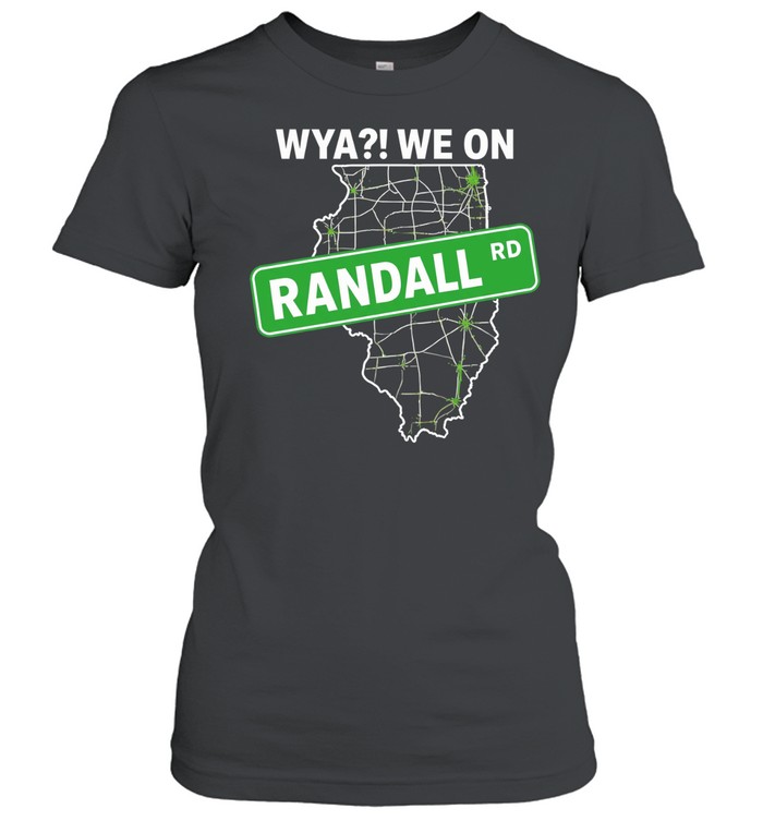 Wya we on Randall Women T-Shirt