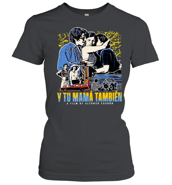 Y Tu Mama Tambien a film by Alfonso Cuaron Women T-Shirt