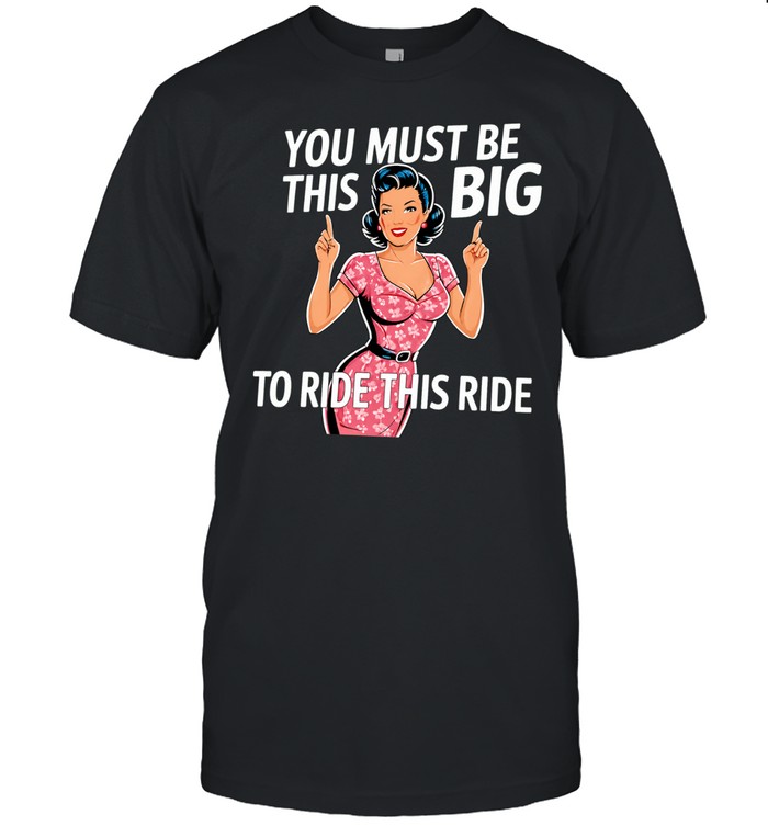 You must be this big to ride this ride Unisex T-Shirt