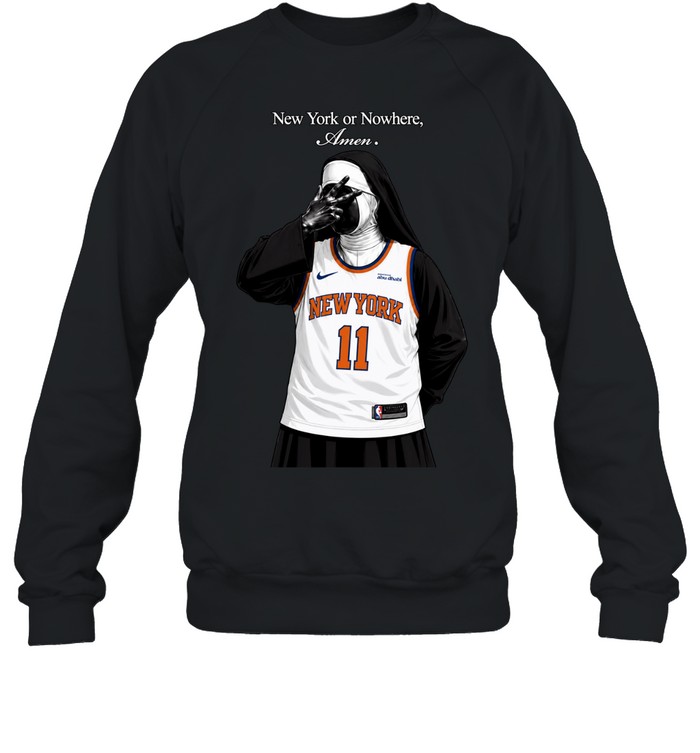 2026 Finals Game Knicks Nun New York Or Nowhere Amen Sweatshirt