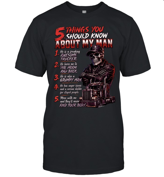 5 Things You Should Know About My Man Unisex T-Shirt