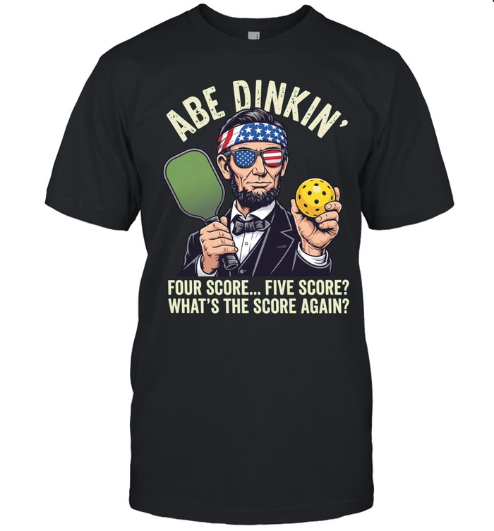 Abraham Lincoln pickleball Abe dinkin four score five score Unisex T-Shirt