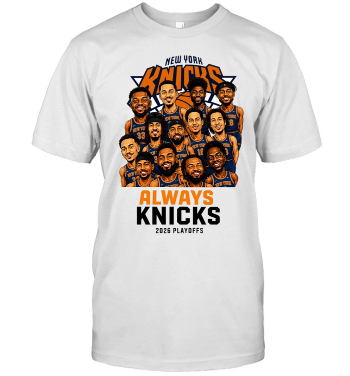 Always Knicks Roster Caricature Basketball Playoffs Finals 2026 Unisex T-Shirt