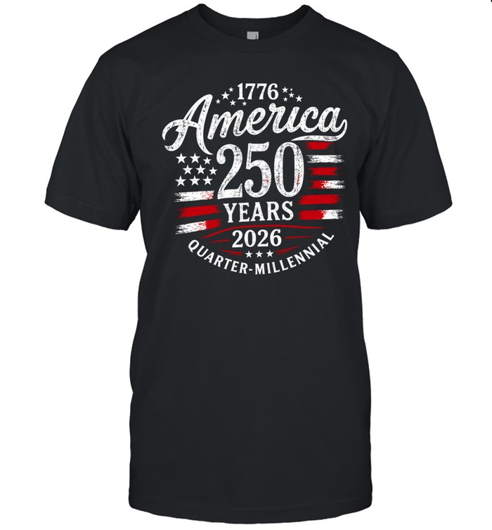 America 250 Years 1776–2026 Quarter-Millennial Unisex T-Shirt