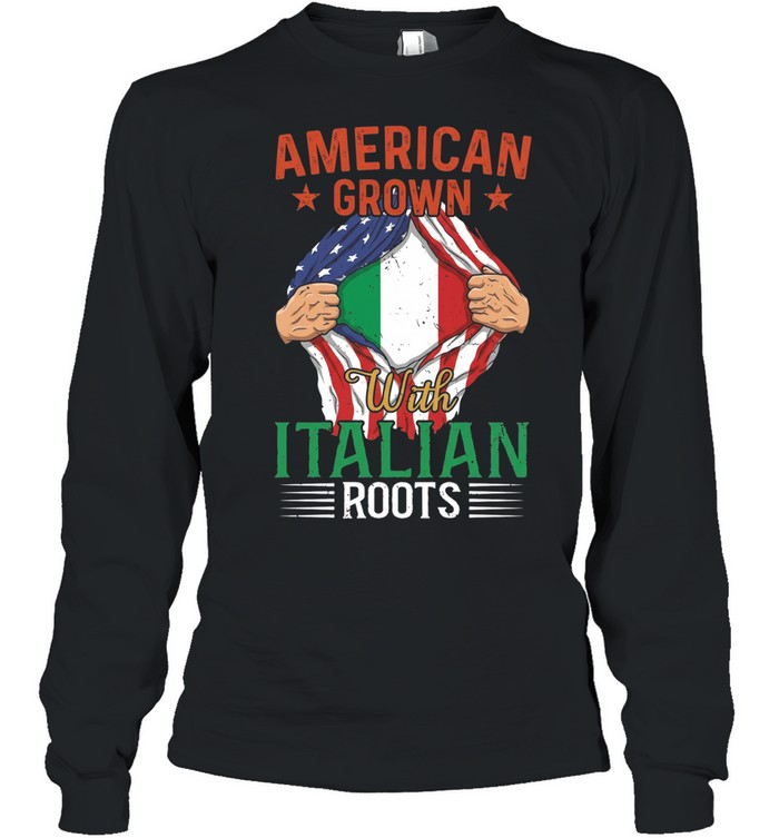 American Grown with Italian Roots Heritage Long Sleeve Tee