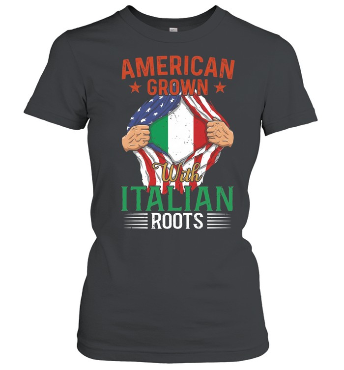 American Grown with Italian Roots Heritage Women T-Shirt